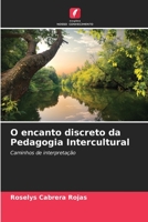 O encanto discreto da Pedagogia Intercultural: Caminhos de interpretação (Portuguese Edition) B0CJHP65T5 Book Cover