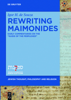 Rewriting Maimonides: Early Commentaries on the Guide of the Perplexed 3110557568 Book Cover