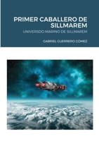 Primer caballero de Sillmarem 1326921169 Book Cover