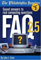 FAQ 2.5: Sound Answers to Real Computing Questions 1588220109 Book Cover