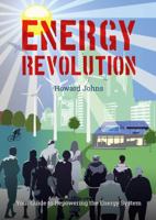 Energy Revolution: Your Guide to Repowering the Energy System 1856231976 Book Cover