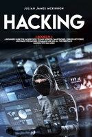 Hacking: 3 Books in 1: A Beginners Guide for Hackers (How to Hack Websites, Smartphones, Wireless Networks) + Linux Basic for Hackers (Command line and all the essentials) + Hacking with Kali Linux B0858TVW31 Book Cover