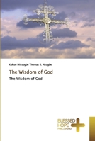 The Wisdom of God 6137858464 Book Cover