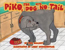 Piko, the Dog with No Tail 1592989438 Book Cover