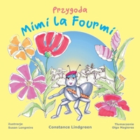 Przygody Mimi la Fourmi (The Adventures of Mimi la Fourmi - The power of friendship in many languages) 1966104081 Book Cover
