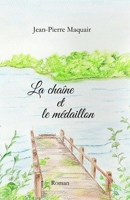 La chaîne et le médaillon (French Edition) 2958660613 Book Cover