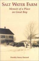 Salt Water Farm: Memoir of a Place on Great Bay 0914339990 Book Cover