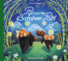 Pip and the Bamboo Path 1911171461 Book Cover