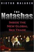 The Natashas: Inside the New Global Sex Trade 1611453267 Book Cover