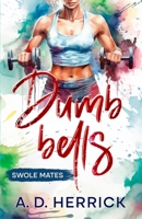 Dumbbells: Swolemates B0F7F7PCL5 Book Cover