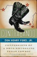 Contrabando: Confessions of a Drug-Smuggling Texas Cowboy 0060883103 Book Cover