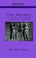 The Dharma, the Religion of Enlightenment 1596053216 Book Cover