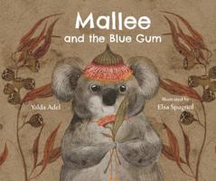 Mallee and the Blue Gum 1760362484 Book Cover