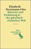 Sklaverei Und Freilassung in Der Griechisch-romischen Welt (Studienbucher Antike, 15) 3487311879 Book Cover