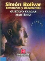 SimÃ³n BolÃ­var : semblanza y documentos. (Historia) 968165594X Book Cover