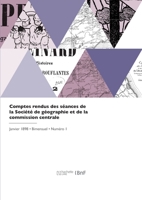 Comptes rendus des séances de la Société de géographie et de la commission centrale 2329762445 Book Cover