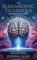 The Remembering Technique 1774822970 Book Cover