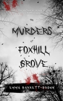 The Murders At Foxhill Grove B0FS6W5M11 Book Cover