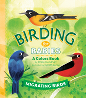 Birding for Babies: Migrating Birds 0593386965 Book Cover