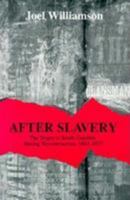 After Slavery: The Negro in South Carolina During Reconstruction, 1861-1877