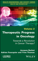 Therapeutic Progress in Oncology: Towards a Revolution in Cancer Therapy? 1786304937 Book Cover