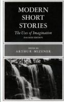 Modern Short Stories: The Uses of Imagination 0393950255 Book Cover