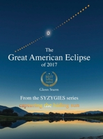 The Great American Eclipse of 2017 1966155085 Book Cover