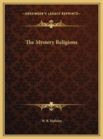 The Mystery Religions 1425372538 Book Cover