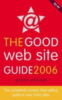 The Good Web Site Guide 2006 0007193858 Book Cover