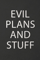 Evil Plans and Stuff: Funny Notebooks for Adults Blank Lined Journal to Write In for Work or Office 1713431866 Book Cover