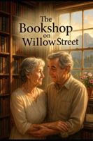 The Bookshop on Willow Street B0G1BD137W Book Cover