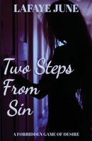 Two Steps From Sin: A Forbidden Game of Desire B0H45GW2HK Book Cover