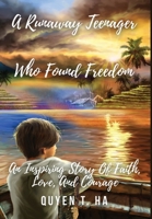 A Runaway Teenager: Who Found Freedom 1736849115 Book Cover