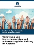Verletzung von Menschenrechten und außervertragliche Haftung im Ausland 6206302938 Book Cover