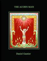 The Acorn Man 1500184713 Book Cover
