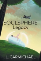 Soulsphere Legacy 1682353605 Book Cover