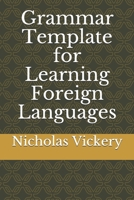 Grammar Template for Learning Foreign Languages B08NMLC8PF Book Cover