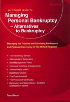 Managing Personal Bankruptcy - Alternatives to Bankruptcy : Managing the Process and Surviving Bankruptcy and Personal Insolvency in The United Kingdom: Revised Edition 2020 1913342220 Book Cover