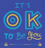 It's OK To Be You 0648540901 Book Cover