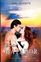 Il mio Matador: (Il mio giorno migliore) B0BJBXGYD6 Book Cover