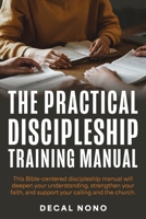 The Practical Discipleship Training Manual 1923443070 Book Cover