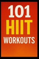 101 HIIT Workouts B0FPWM5C5G Book Cover