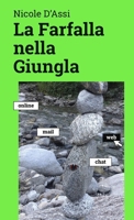 La Farfalla nella Giungla (Italian Edition) B07DV5NSN1 Book Cover