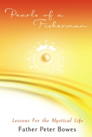 Pearls of a Fisherman: Lessons for the Mystical Life 1105035514 Book Cover