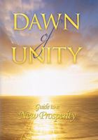 Dawn of Unity: Guide to a New Prosperity 1954304099 Book Cover