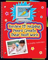 Review It! Helping Peers Create Their Best Work 1631888773 Book Cover