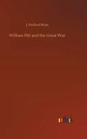 William Pitt and the Great War 1517636051 Book Cover