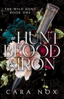 A Hunt of Blood & Iron 1960379070 Book Cover