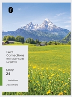Faith Connections Illustrated Bible Life March/April/May 2024) 0834142821 Book Cover