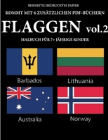 Malbuch f�r 7+ j�hrige Kinder (Flaggen Band. 2): Dieses Buch enth�lt 40 stressfreie Farbseiten, mit denen die Frustration verringert und das Selbstvertrauen gest�rkt werden soll. Dieses Buch soll klei 1800145799 Book Cover